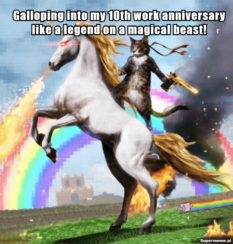 10 year work anniversary meme 9