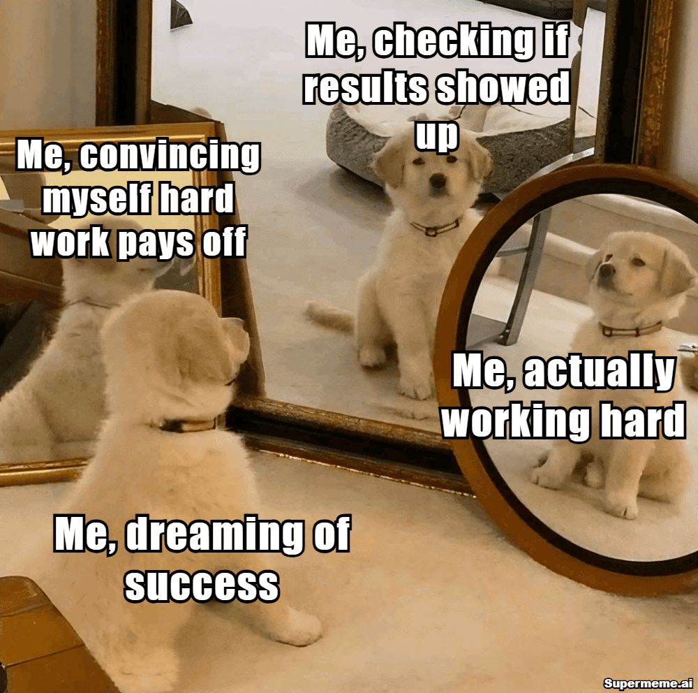 Hard Work Memes 4
