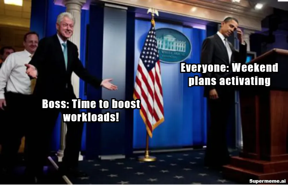 Saturday Work Memes 3