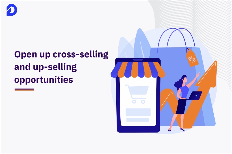 positive post-sales experience opens up cross-selling and up-selling opportunities