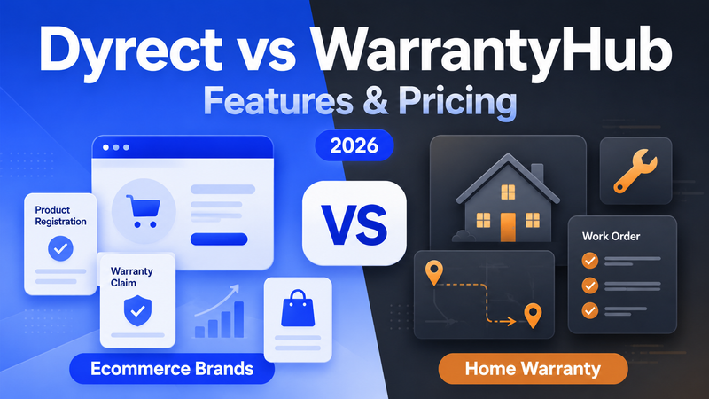 Dyrect vs WarrantyHub: Warranty Management Platform Features and Pricing Compared (2026)