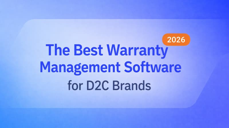 10 Best Warranty Management Software for D2C Brands (2026)