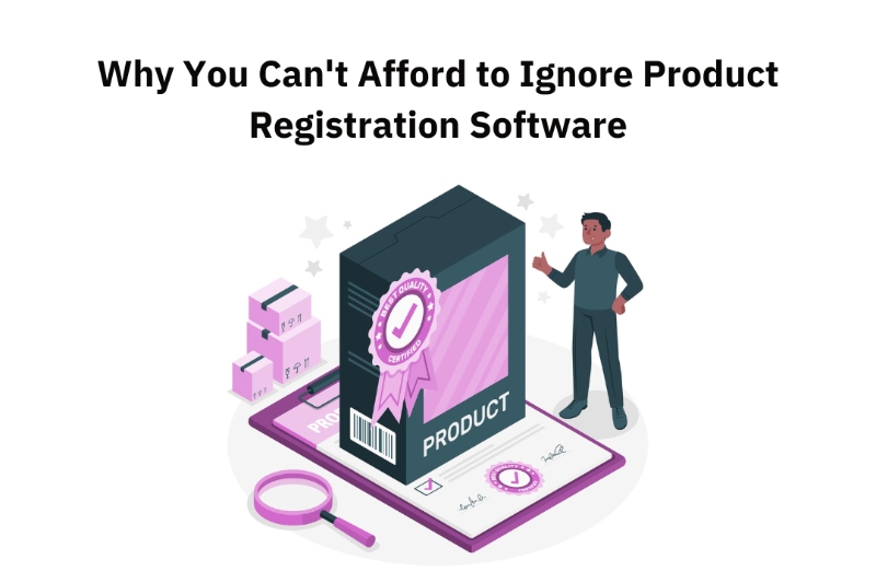 Why Your Brand Can't Afford to Ignore getting a Product Registration Software