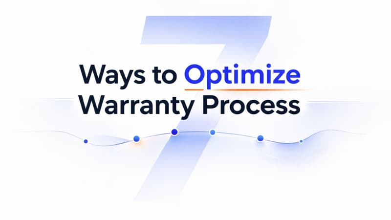 Seven ways to optimize warranty process illustration