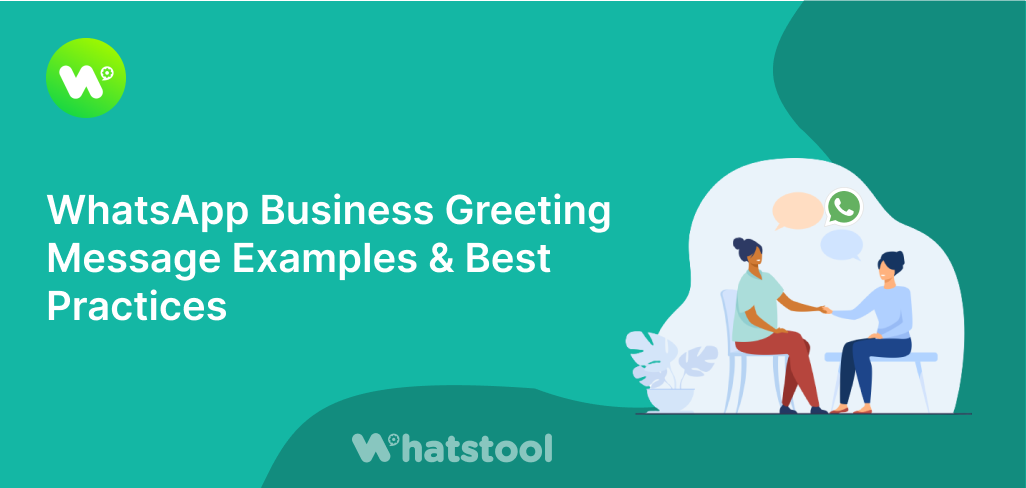 WhatsApp Business Greeting Message Examples & Best Practices