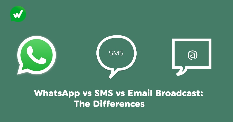 WhatsApp vs SMS vs Email Broadcast: The Differences