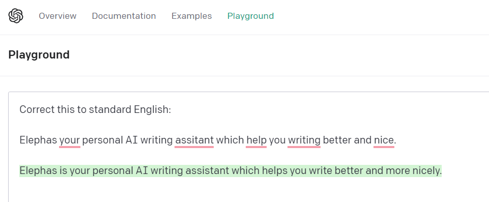 OpenAI makes it easy for you by correcting the spellings, grammar, and whatnot