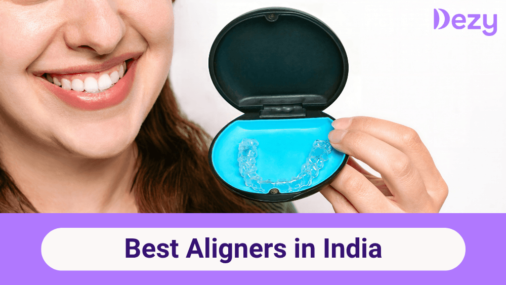 Best Aligners in India | Top Brands & Prices 2025