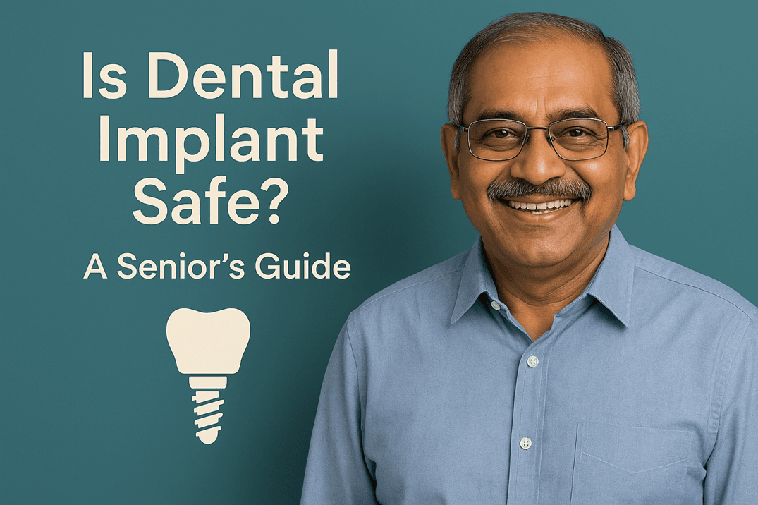 Is dental implants safe? A senior's guide