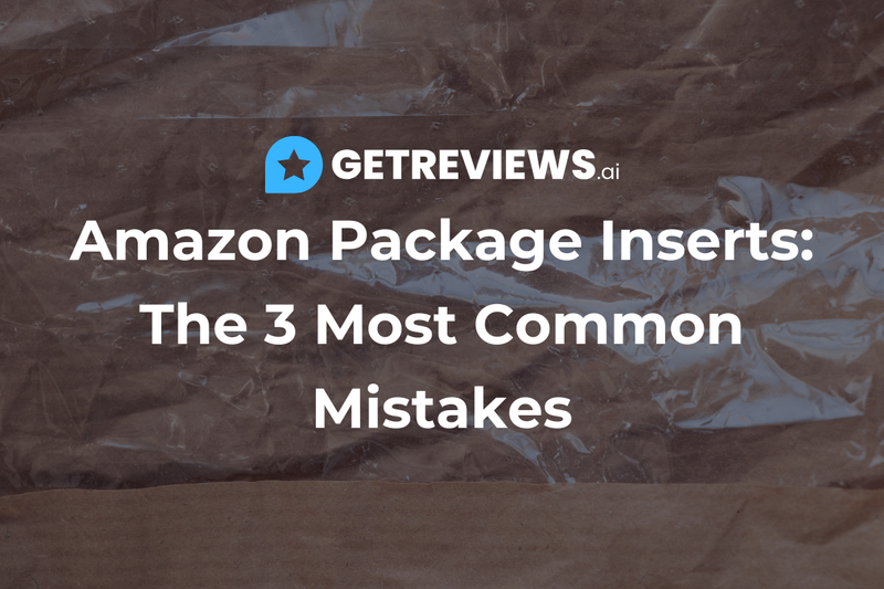 Amazon Package Inserts: The 3 Most Common Mistakes