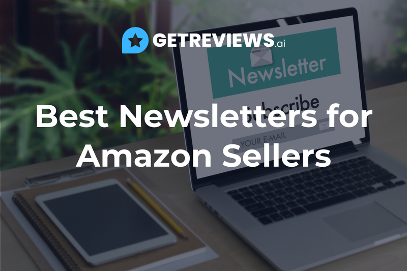 Best Newsletters for Amazon Sellers To Follow in 2026