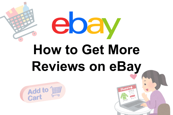 How to Get More Reviews on eBay