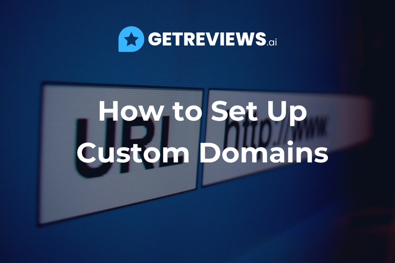 How to Set Up Custom Domains