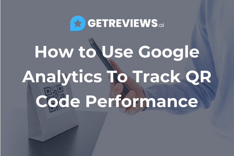 How to Use Google Analytics To Track QR Code Performance