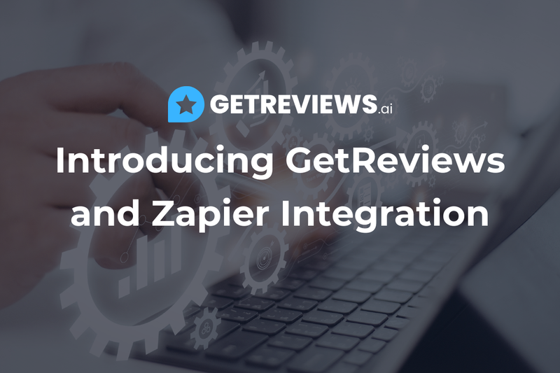 Introducing GetReviews and Zapier Integration
