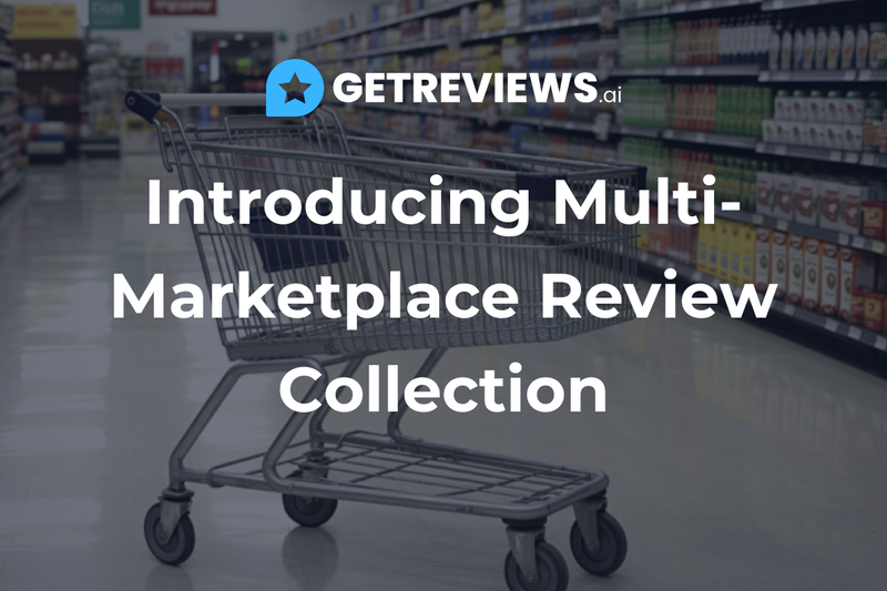Introducing Multi-Marketplace Review Collection