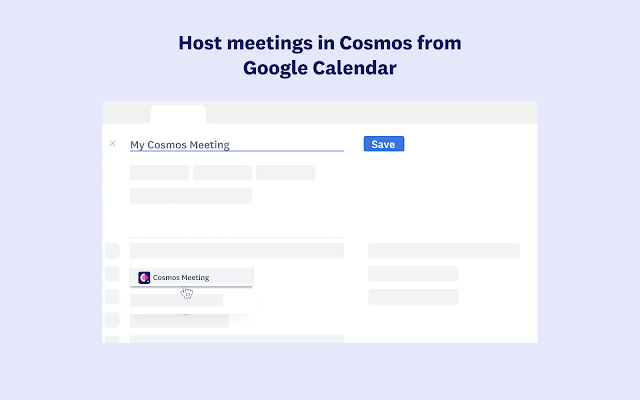 Schedule a meeting in Cosmos from Google Calendar