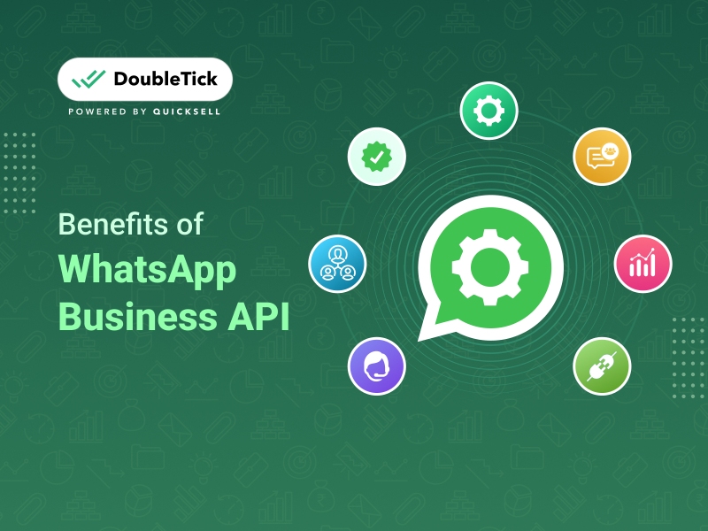 10 Classic Benefits of Using WhatsApp API for Your Business