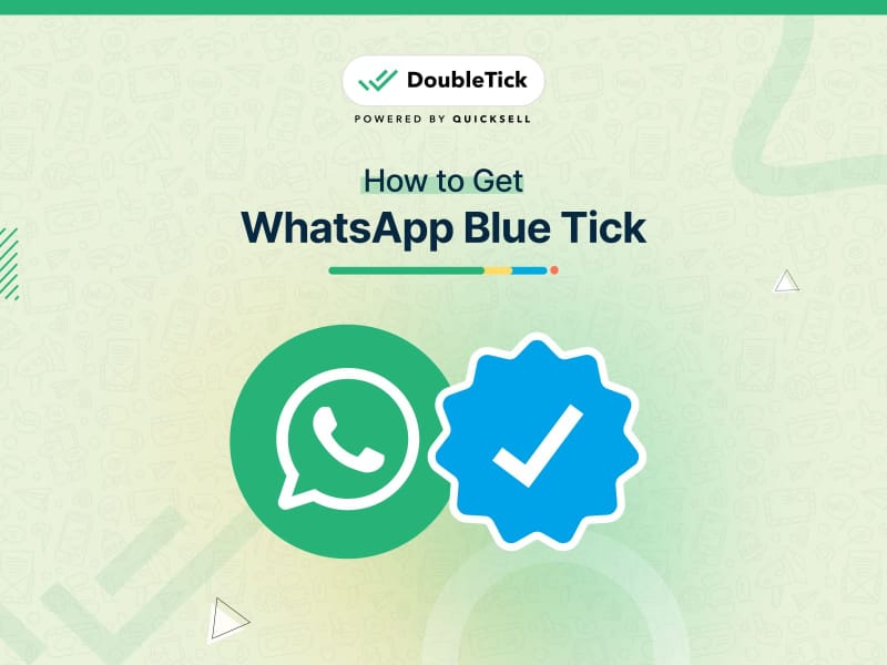 Everything You Need to Know About WhatsApp Blue Tick Badge