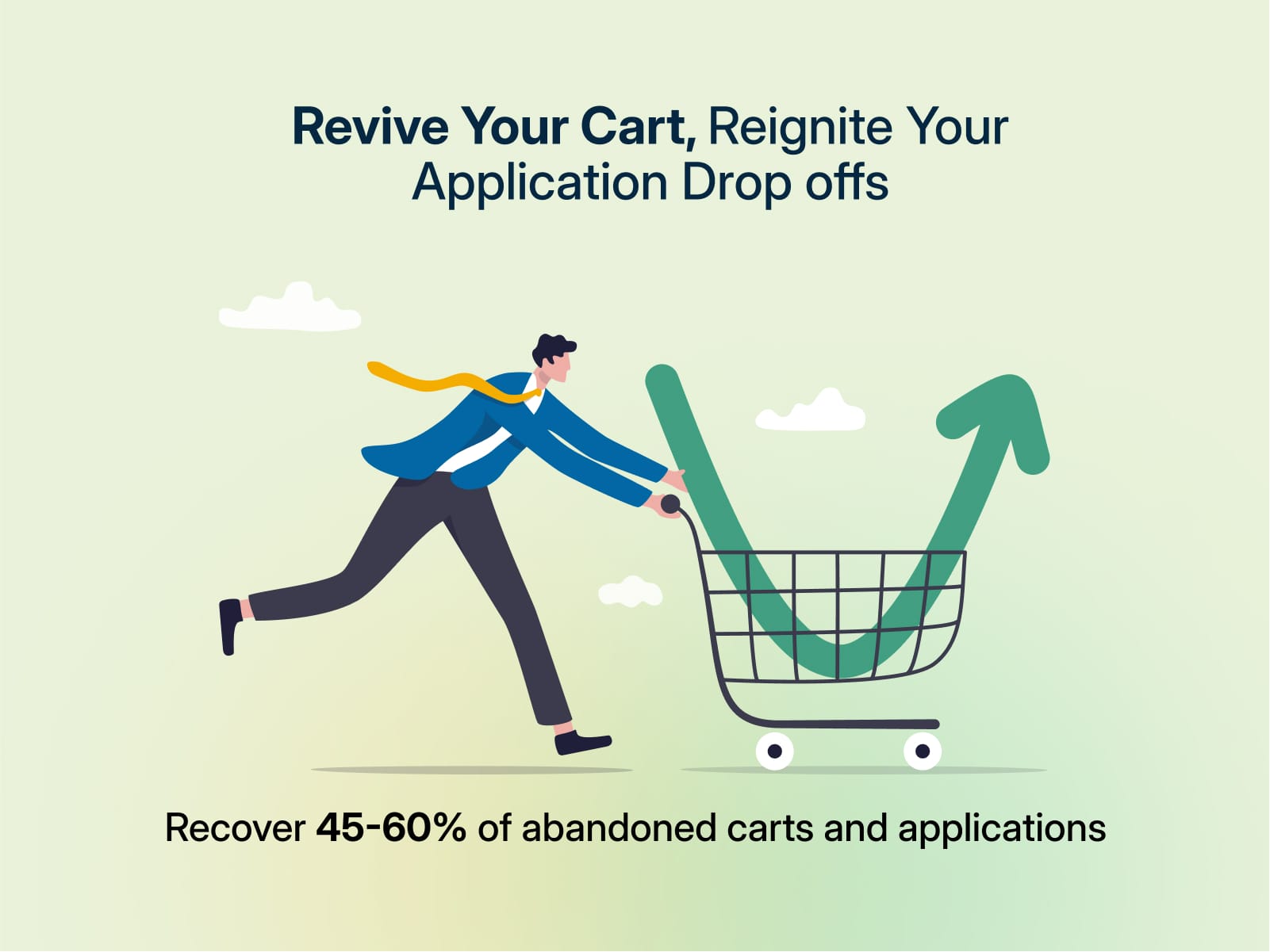 With WhatsApp marketing, you can recover 45-60% of abandoned carts and applications 