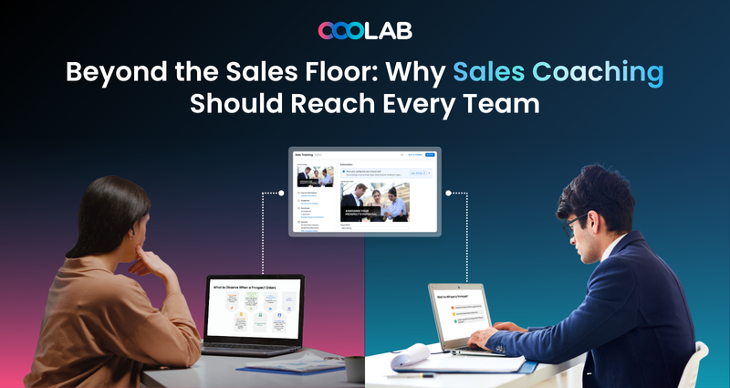 Beyond the Sales Floor: Why Sales Coaching Should Reach Every Team