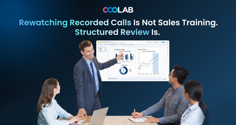 Rewatching Recorded Calls Is Not Sales Training. Structured Review Is.