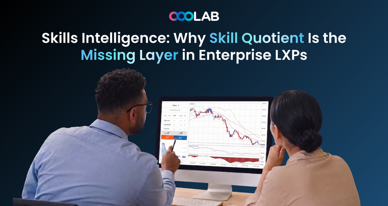 Skills Intelligence: Why Skill Quotient Is the Missing Layer in Enterprise LXPs