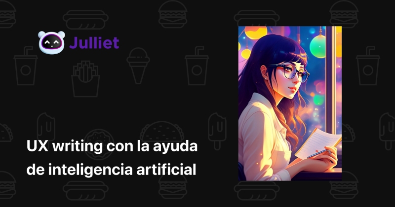 UX writing con la ayuda de inteligencia artificial