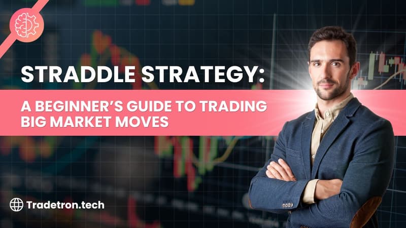 Long Straddle Strategy: A Beginner's Guide to Trading Big Market Moves