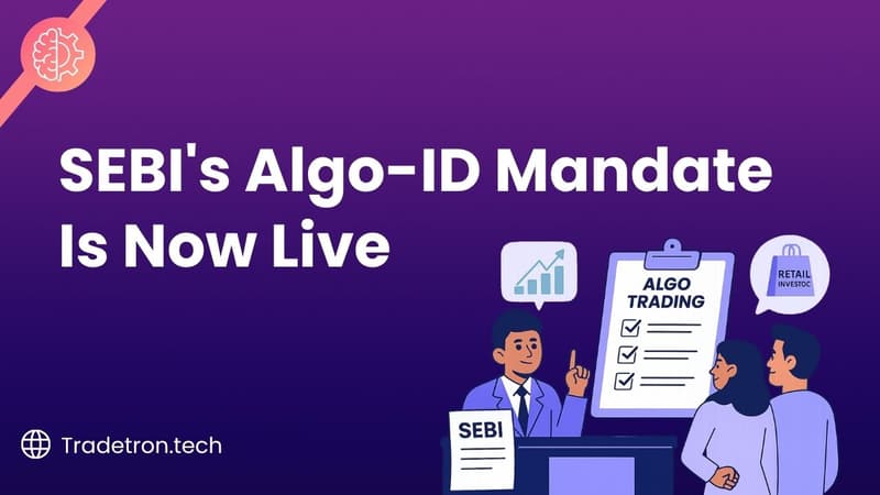 SEBI's Algo-ID Mandate Is Now Live: What Retail Traders Need to Do
