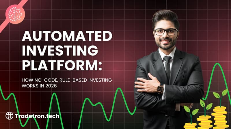 Automated Investing Platform: How No-Code, Rule-Based Investing Works in 2026