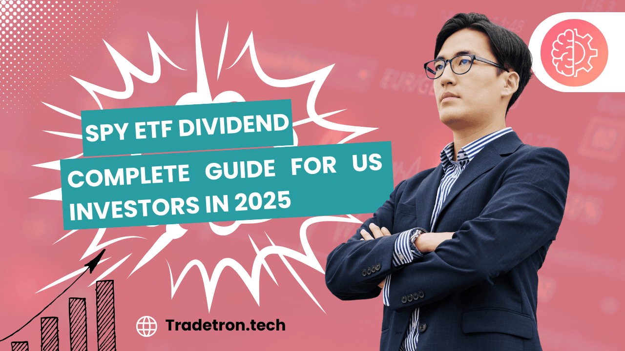 SPY ETF Dividend: Complete Guide for US Investors in 2025