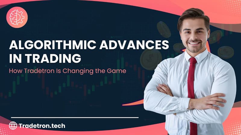 Algorithmic Advances in Trading: How Tradetron Is Changing the Game\n
