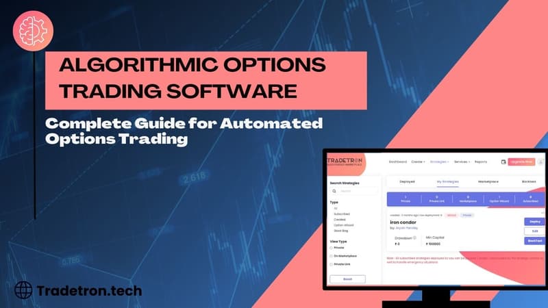 Algorithmic Options Trading Software: Complete Guide for Automated Options Trading