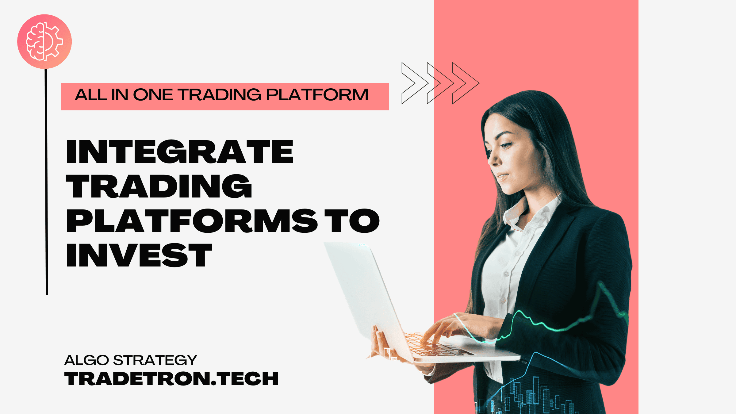 All in One trading platform: Integrate trading platforms to invest