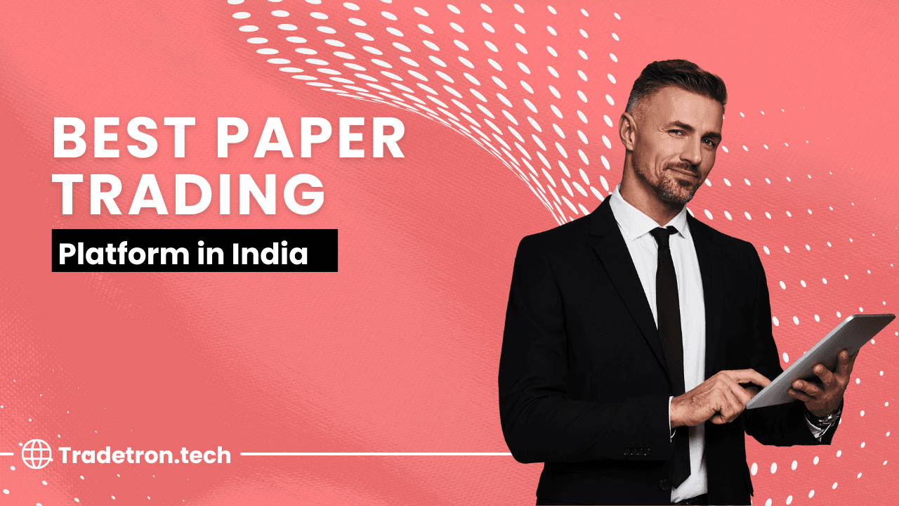 Best Paper Trading Platform in India