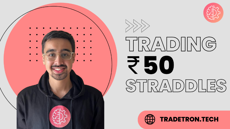 ₹50 Straddle Strategy Creation and Optimization Through Backtesting