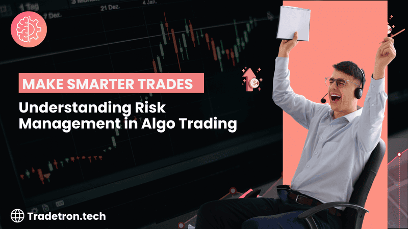 Risk Management in Algo Trading