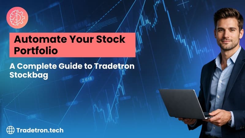 Automate Your Stock Portfolio (No Coding): A Complete Guide to Tradetron Stockbag