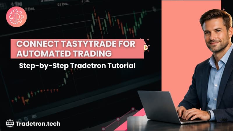 Connect Tastytrade for Automated Trading: Step-by-Step Tradetron Tutorial