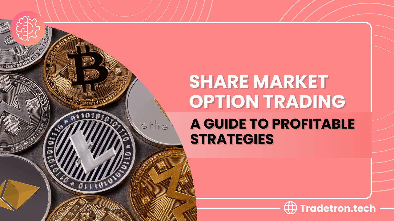 Share Market Option Trading: A Guide to Profitable Strategies