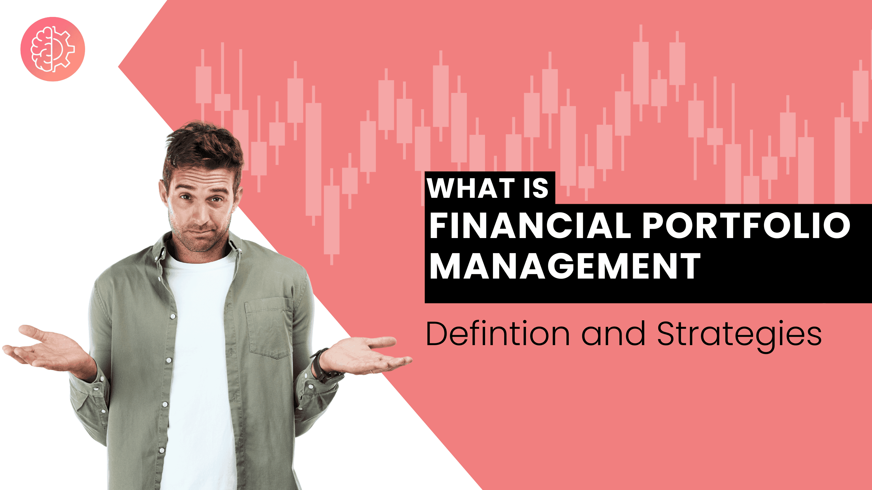 What is Financial Portfolio Management: defintion and strategies