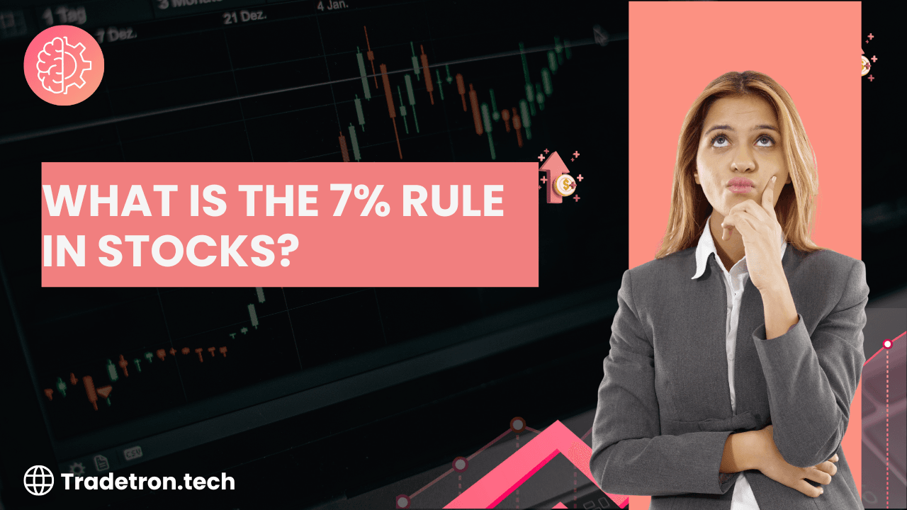 What is the 7% Rule in Stocks?