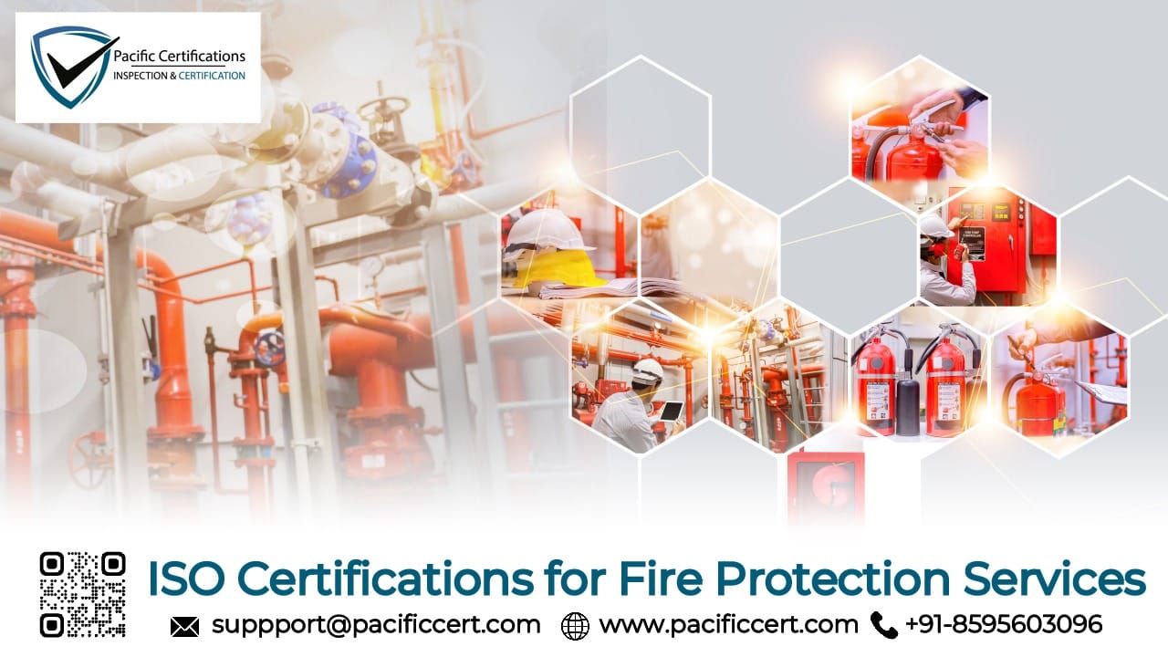 ISO Certifications for Fire Protection Businesses, Requirements and Benefits