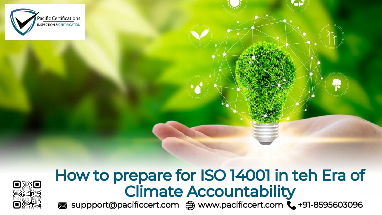 How to Prepare for ISO 14001 in the Era of Climate Accountability?