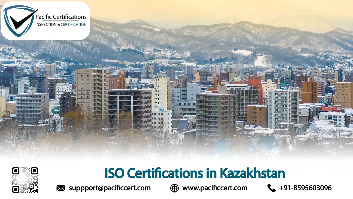ISO Certifications in Kazakhstan, Popular Standards, Requirements and Benefits 