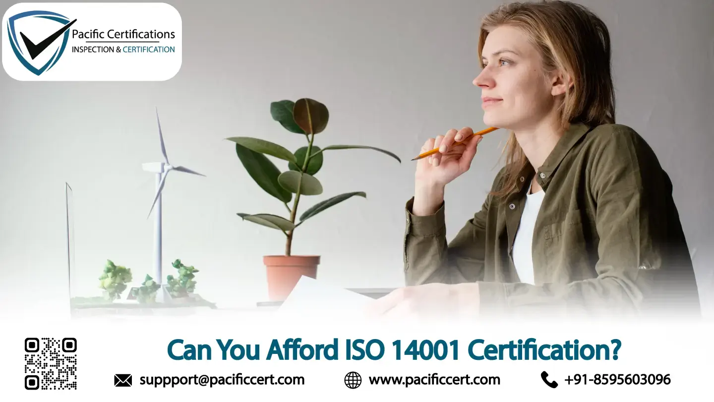 Can You Afford ISO 14001 Certification for Environmental Management?