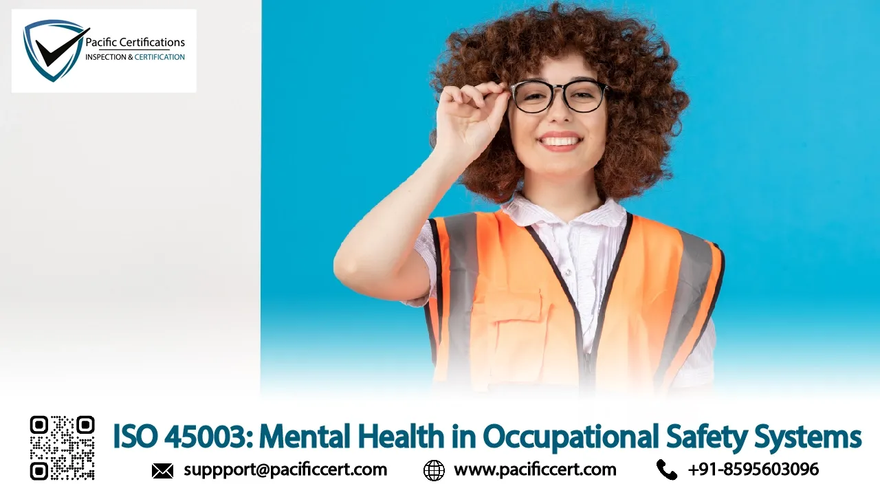 ISO 45003: Mental Health in Occupational Safety Systems
