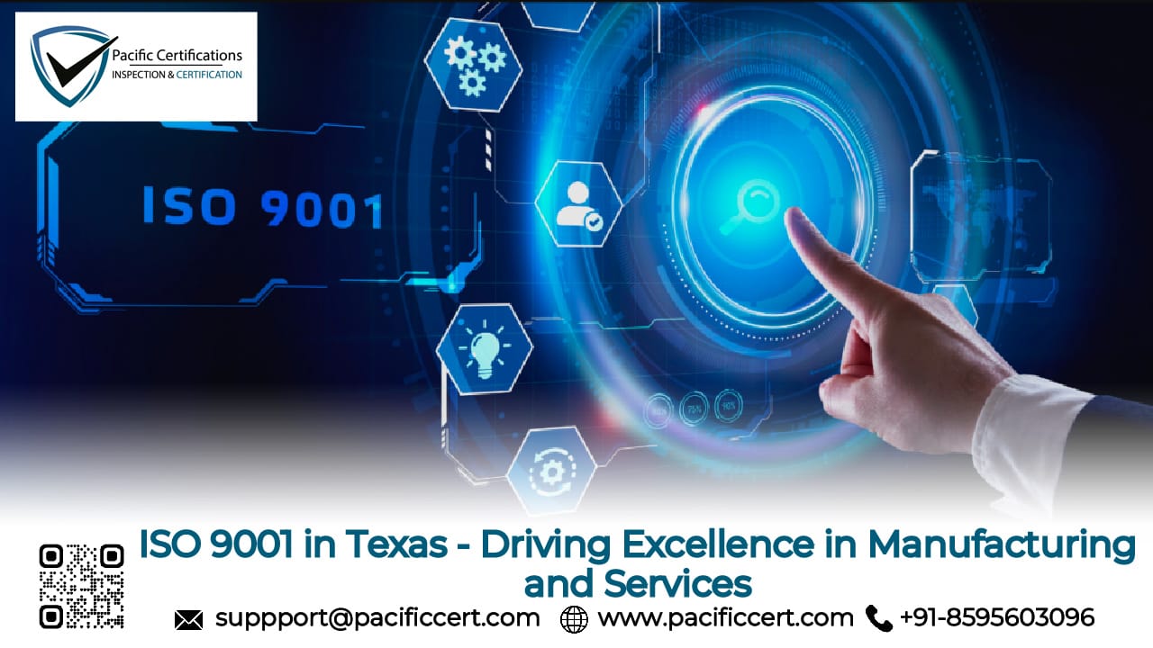 ISO 9001 in Texas – Driving Excellence in Manufacturing and Services