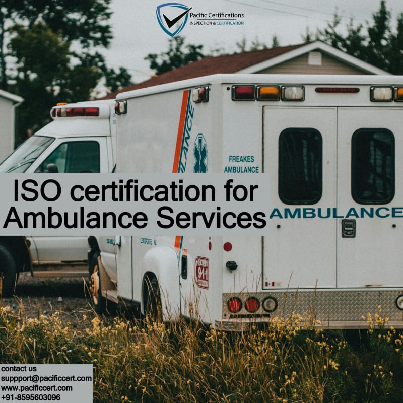 ISO Certifications for Ambulance Services, Requirements and Benefits